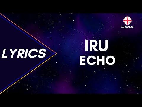 LYRICS / ტექსტი | IRU - ECHO | EUROVISION 2023 GEORGIA