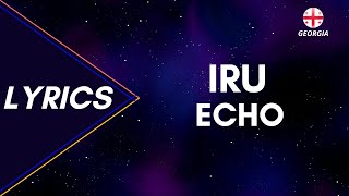 Video thumbnail of "LYRICS / ტექსტი | IRU - ECHO | EUROVISION 2023 GEORGIA"