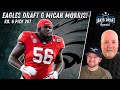 Eagles Draft G Micah Morris! Instant Reaction & Breakdown with John McMullen & Zander Krause