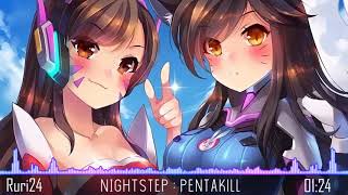 【NightStep】- Pentakill ✔️