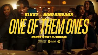 Blxst, Bino Rideaux - One Of Them Ones (Official Music Video)