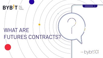 What are Futures Contracts? | Bybit 101