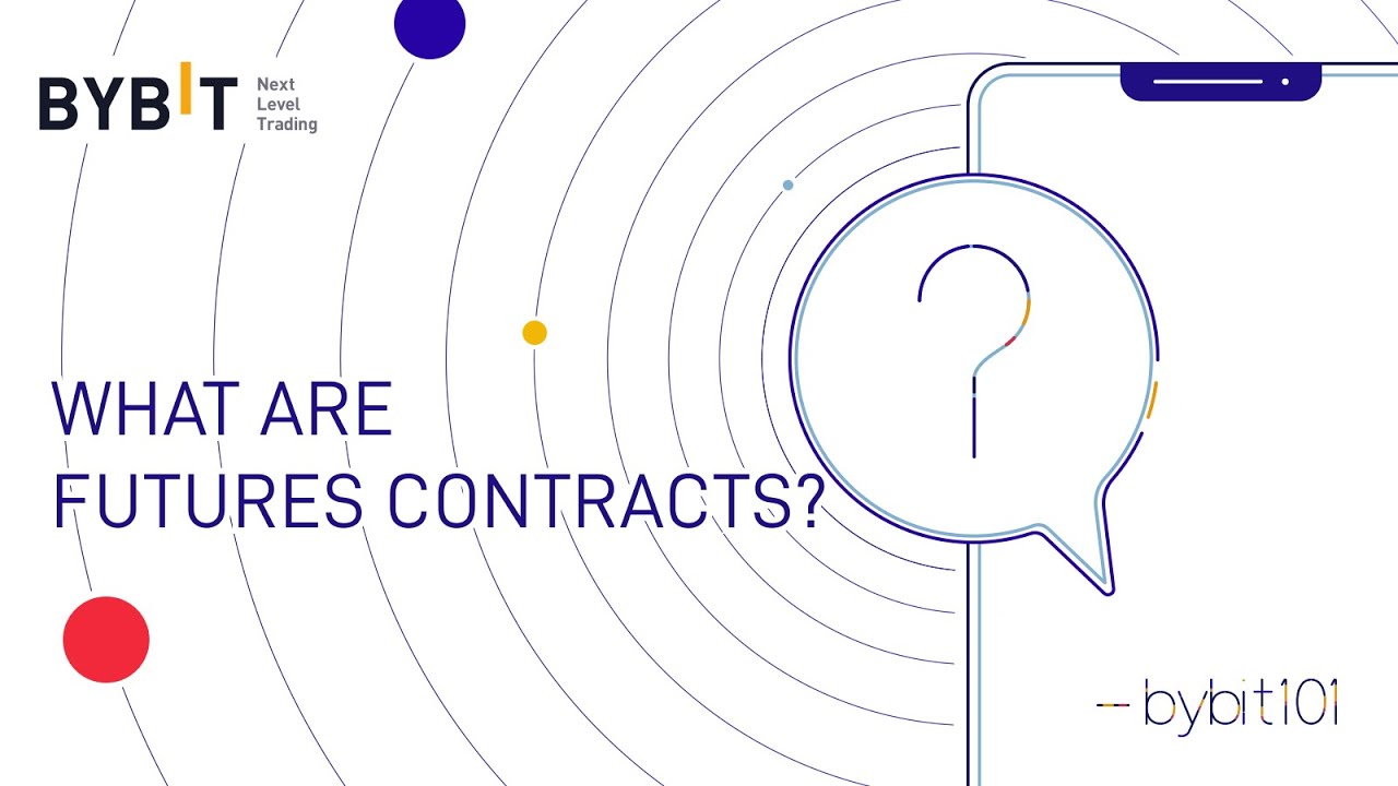 What are Futures Contracts? | Bybit 101
