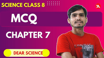 class 8 science chapter 7 MCQ by @DearScience | Ncert