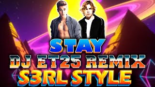 *S3RL STYLE* [AMV] Justin Bieber & The Kid Laroi  - STAY [DJ ET25 REMIX]