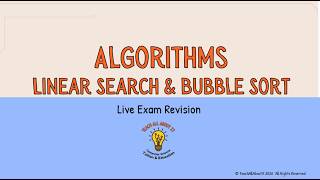 iGCSE Live Exam Revision - Linear Search & Bubble Sort
