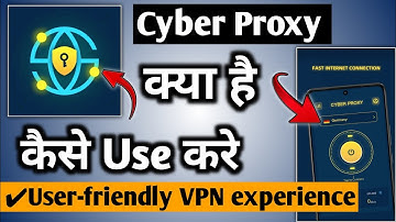 Cyber Proxy - Safe and stable || Cyber Proxy kaise use kare || How to use Cyber Proxy || Cyber Proxy