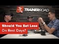 Should You Eat Less On Rest Days?