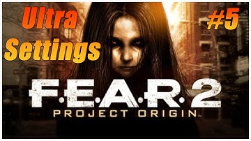 F.E.A.R 2: Project Origin - Full Game Walkthrough Gameplay Part 5 (1080p60 No Commentary) ULTRA