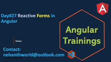 Day 27 Reactive forms in angular | Angular Trainings Online