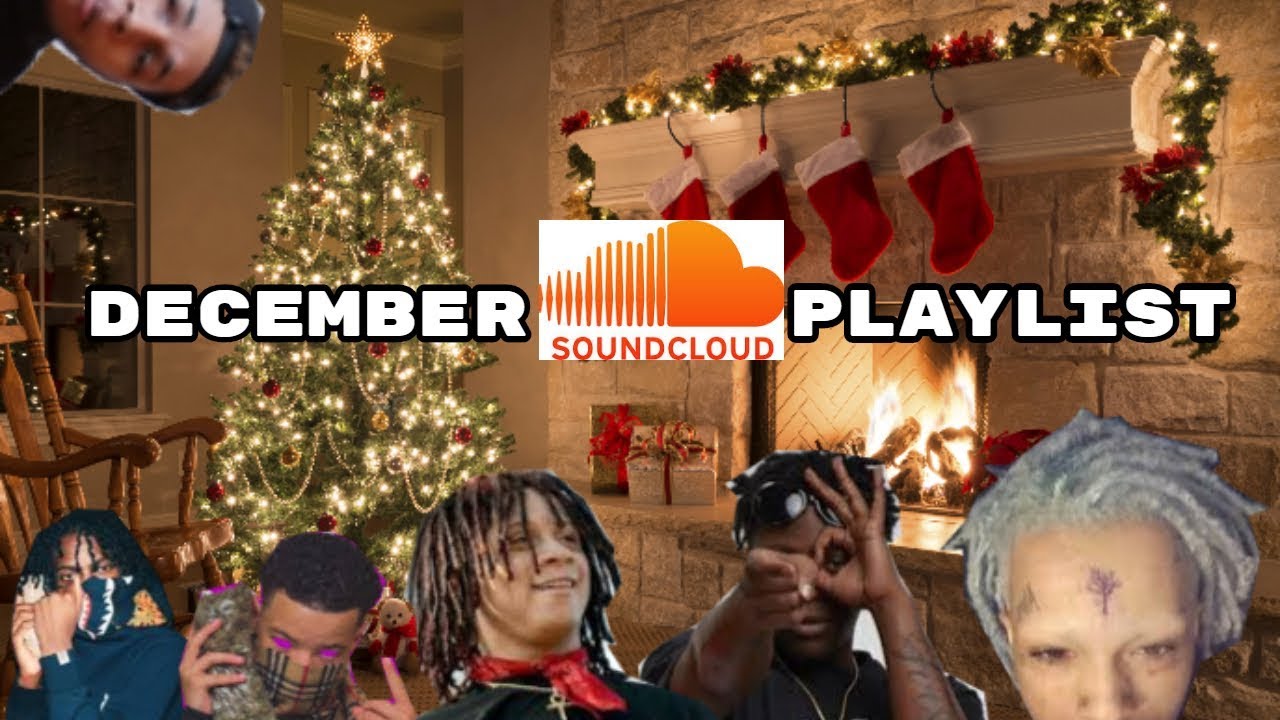 Top Ten SoundCloud Songs of December / December SoundCloud Playlist!