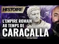 Lempire romain au temps de caracalla