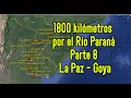 PARTE 8  Navegando 1800 km por el Río Paraná   desde La Paz hasta Goya