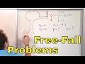 12 - Free Fall Motion Physics Problems (Gravitational Acceleration), Part 1