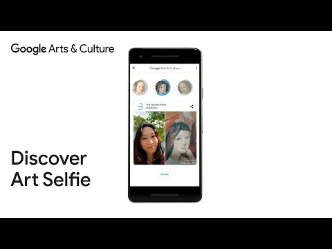 ART SELFIE: A playful way to discover art by Google Arts &amp; Culture