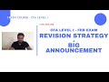 CFA Level I - FebExam - Revision Strategy + Big Announcement
