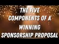 The Five Components of a Winning Sponsorship Proposal