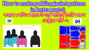 How to make padding jacket pattern in lectra part2। Padding jacket pattern make in lectra।