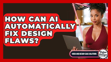 How Can AI Automatically Fix Design Flaws? - Video And Design Saas Solutions
