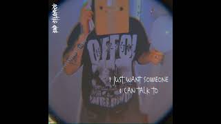 SAD SILENCE - I Just Want Someone I Can Talk To