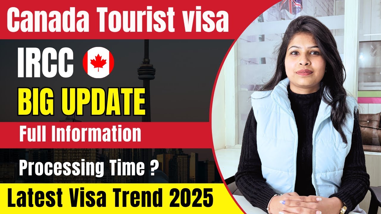 Canada Tourist Visa I Canada Visitor Visa IRCC Updates 2025 | Canada ...