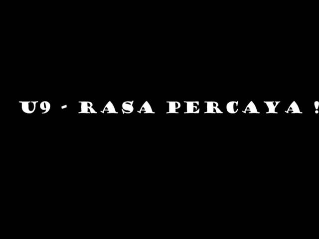 U9 - Rasa Percaya ( With Lyrics ) ´⌣` class=