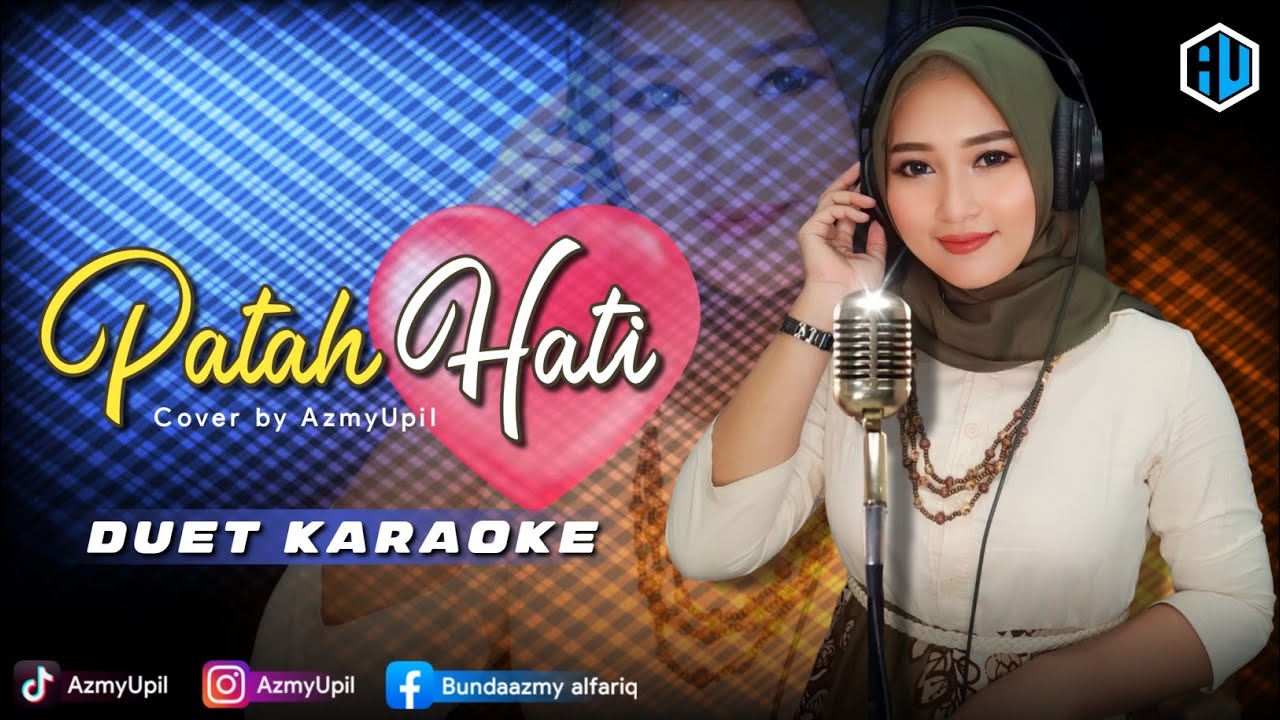 PATAH HATI - ( Rhoma Irama ) || KARAOKE DUET || AzmyUpil