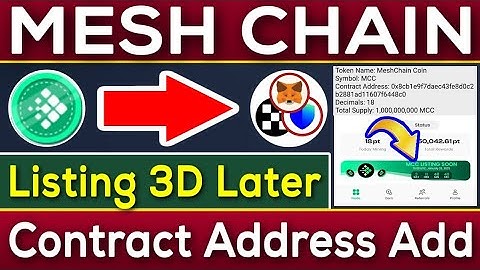 MeshChain Contract address Add | MeshChain Listing 23th January | MCC Coin Price $.1 | Rizwan Blouch