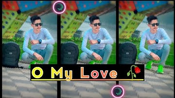 O My Love ❤️🥀| New Xml File Alightmotion | Bangla Song Xml | Dj Song Xml 💳 @ZahirLifestyle