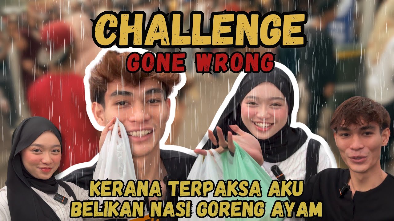 CHALLENGE GONE WRONG !!! FARAH AJAK PERGI BAZAR TENGAH HUJAN??