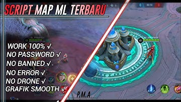 SCRIPT MAP ML TERBARU !! Simple tapi keren | MOBILE LEGENDS BANG BANG