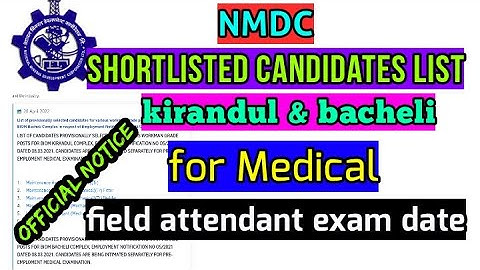 NMDC KIRANDUL& BACHELI SHORTLISTED CANDIDATES FOR MEDICAL | FIELD ATTENDANT EXAM DATE