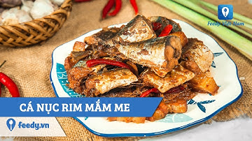 Hướng dẫn cách làm món CÁ NỤC RIM MẮM ME | Feedy TV