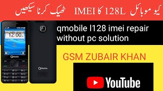 qmobile l128 imei repair with out computer#sim registration failed#qmobile emergency