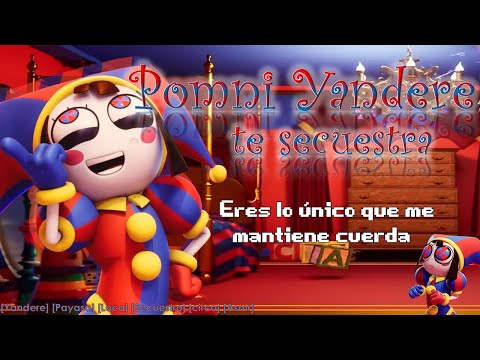 Pomni te secuestra (Roleplay Amazing Digital Circus) [Yandere, Risa, Locura, Circo Digital] [F4M]