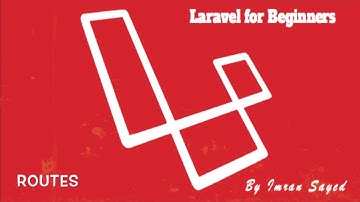 #5 What are Routes in Laravel 5.6