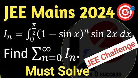 Most likely to come in JEE Mains 2024 🙏 Definite integration 🎯 How to solve JEE ADV. problems easily