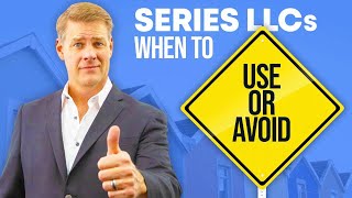When To Use And When To Avoid Series LLCs