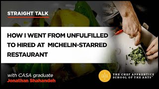 How CASA graduate Jonathan Shahandeh Got Hired at Michelin-Starred Restaurant