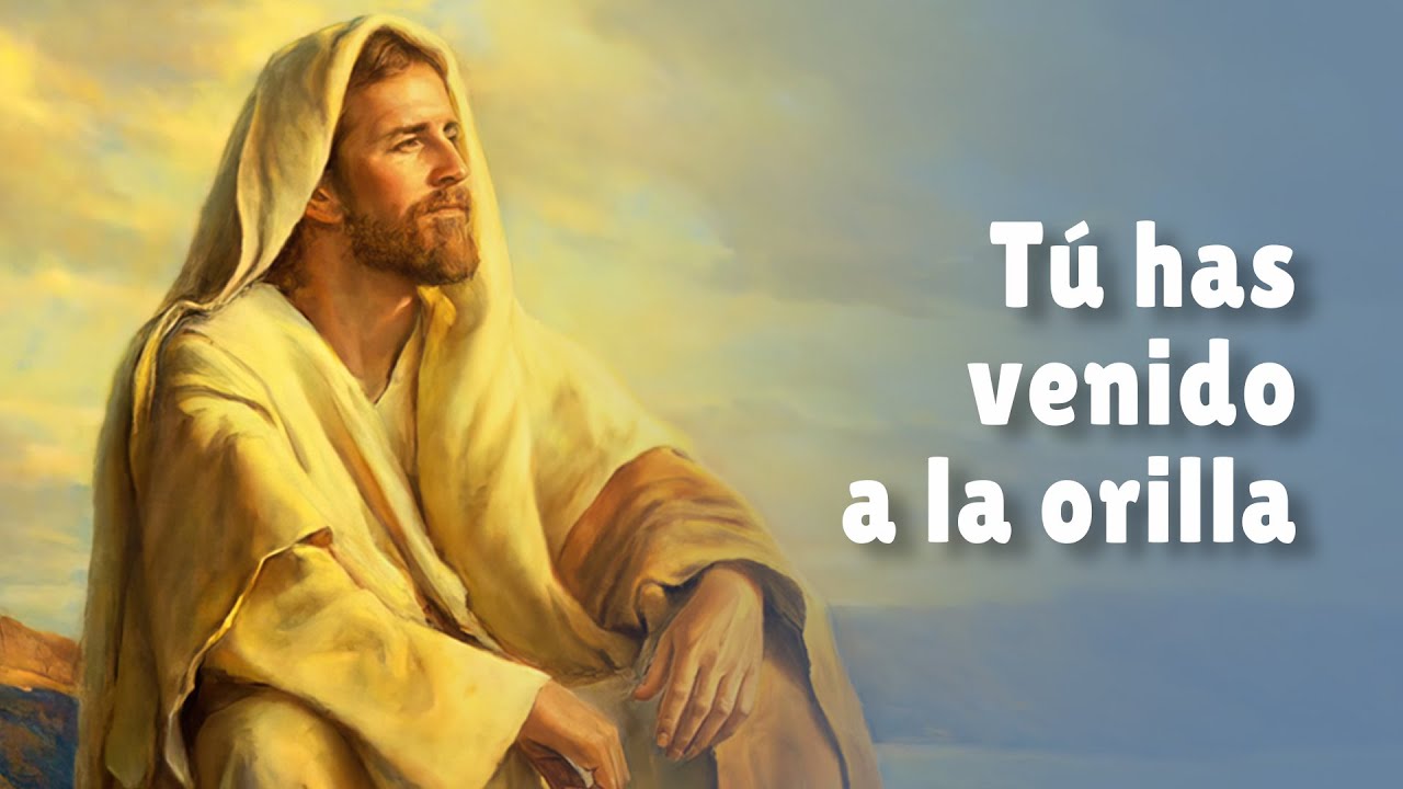 Pescador de hombres | Tú has venido a la orilla Pescador de hombres | Tú has venido a la orilla