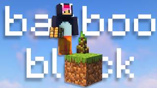How I Survived Bamboo Block