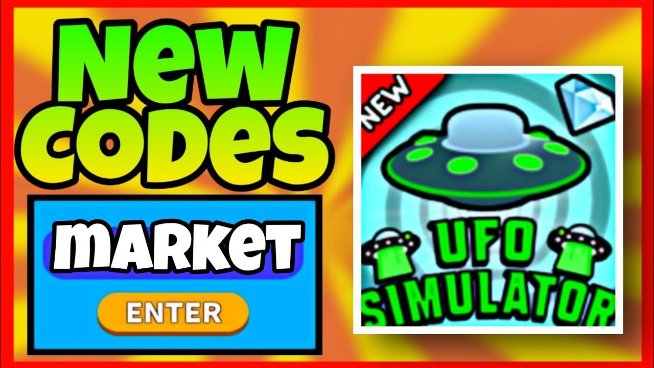 market-update-new-codes-ufo-simulator-roblox-market-ufo-simulator-codes-youtube