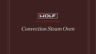 Sub-Zero Scoop: Wolf Convection Steam Oven