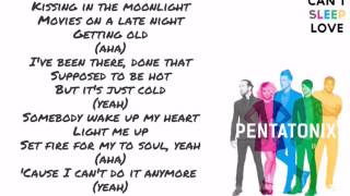 Pentatonix Can't Sleep Love feat. Tink lyrics