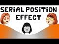 Understanding the Serial Position Effect