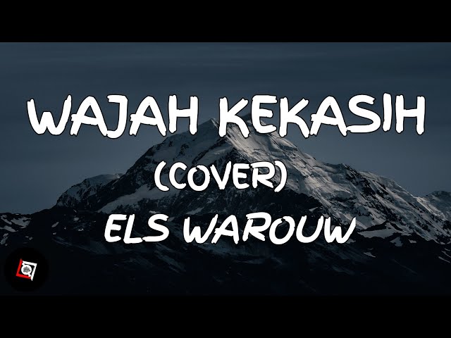 Wajah Kekasih - Siti Nurhaliza (Lyrics) Cover Els Warouw class=