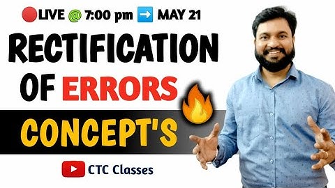 Rectification Of Errors CA Foundation l CTC Classes