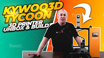 KYWOO3D TYCOON 3D PRINTER UNBOX & BUILD