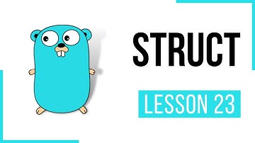 Struct in Golang - Lesson 23 | Go | Full Course | CloudNative | Go Tutorial | Golang