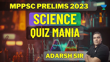 Science | विज्ञान | General Science MCQs MPPSC | MPPSC Pre 2023 | MP SI 2023 | Adarsh Sir
